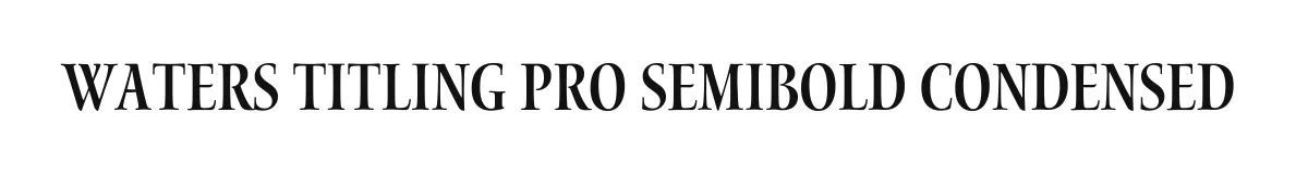 Waters Titling Pro Semibold Condensed original font preview