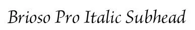 Brioso Pro Italic Subhead