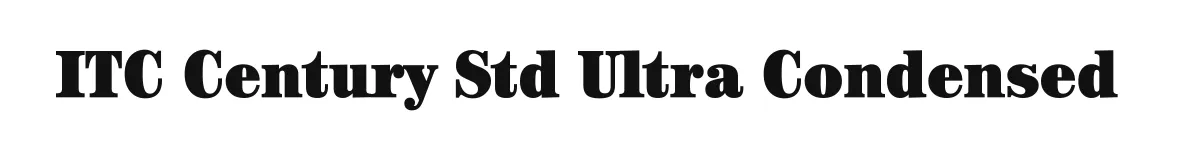ITC Century Std Ultra Condensed original font preview