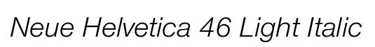 Neue Helvetica 46 Light Italic