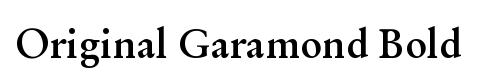 Original Garamond Bold