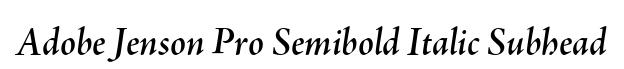 Adobe Jenson Pro Semibold Italic Subhead