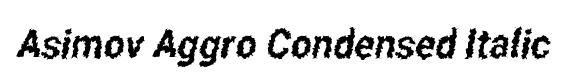 Asimov Aggro Condensed Italic