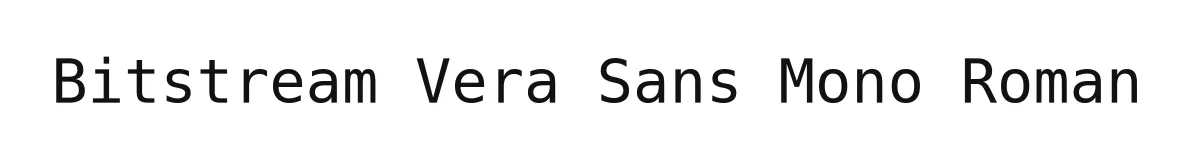 Bitstream Vera Sans Mono Roman font preview