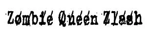 Zombie Queen Zlash original font preview