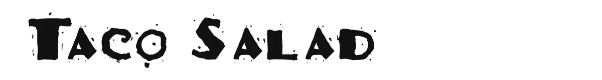 Taco Salad font preview