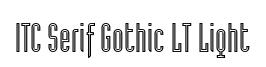 ITC Serif Gothic LT Light