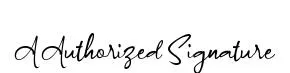 A Authorized Signature