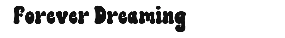 Forever Dreaming font preview