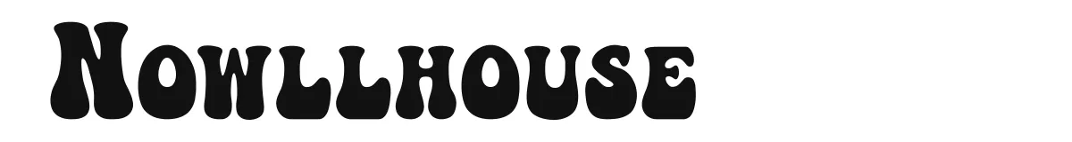 Nowllhouse original font preview