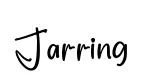 Jarring