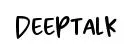 Deeptalk