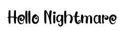 Hello Nightmare