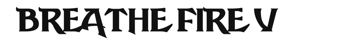 Breathe Fire V font preview