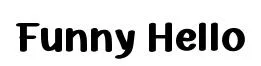 Funny Hello font preview