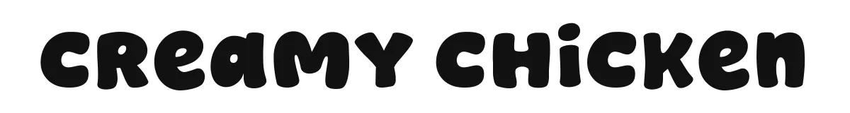 Creamy Chicken original font preview
