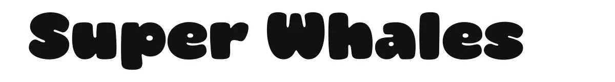 Super Whales original font preview
