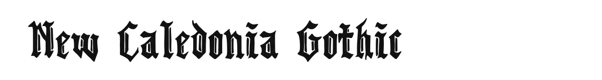 New Caledonia Gothic font preview