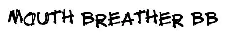 Mouth Breather BB original font preview