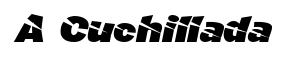 A Cuchillada original font preview