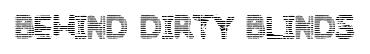 Behind Dirty Blinds original font preview