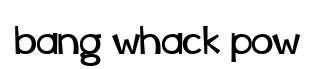 bang whack pow original font preview