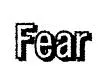 Fear