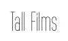 Tall Films