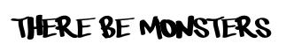 There be monsters original font preview