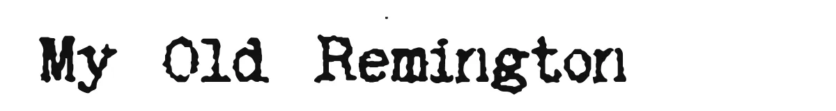 My Old Remington font preview