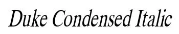 Duke Condensed Italic