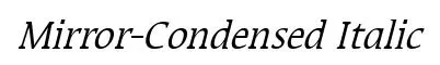 Mirror-Condensed Italic