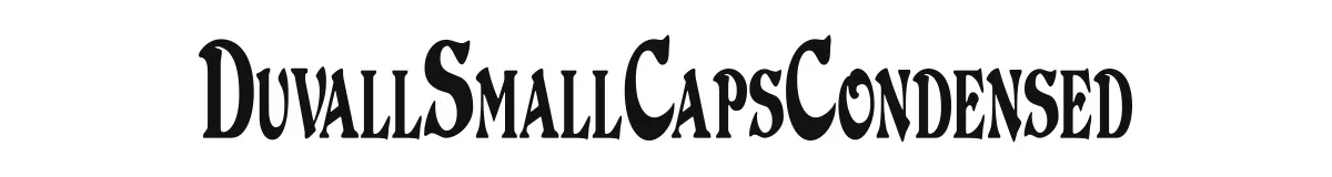 DuvallSmallCapsCondensed original font preview