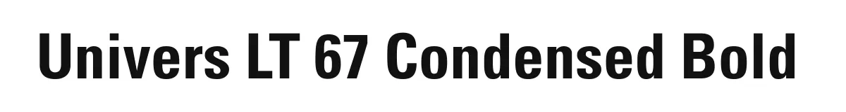Univers LT 67 Condensed Bold original font preview