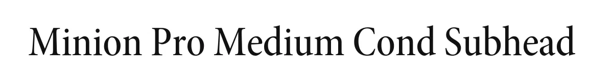Minion Pro Medium Cond Subhead original font preview