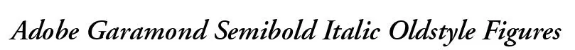 Adobe Garamond Semibold Italic Oldstyle Figures