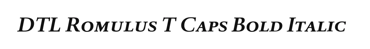 DTL Romulus T Caps Bold Italic original font preview