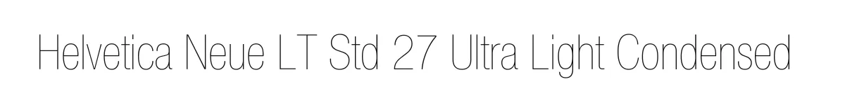 Helvetica Neue LT Std 27 Ultra Light Condensed original font preview