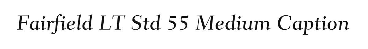 Fairfield LT Std 55 Medium Caption original font preview