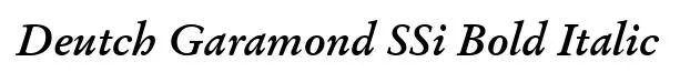 Deutch Garamond SSi Bold Italic