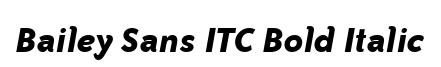 Bailey Sans ITC Bold Italic