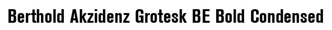 Berthold Akzidenz Grotesk BE Bold Condensed font preview