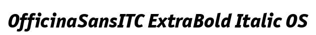 OfficinaSansITC ExtraBold Italic OS