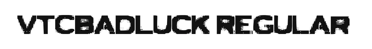 VTCBadLuck Regular font preview