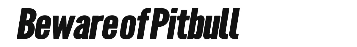 Beware of Pitbull font preview