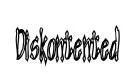 Diskontented