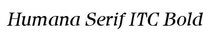 Humana Serif ITC Bold